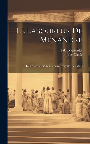 Cover image for Le Laboureur De Menandre