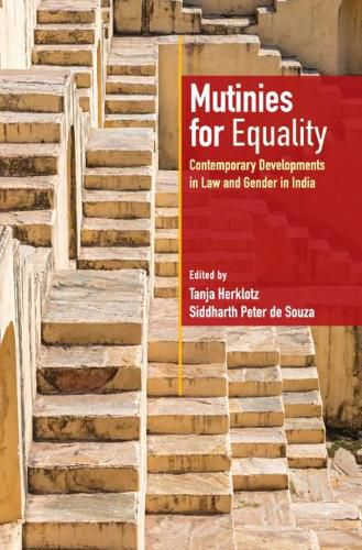 Cover image for Mutinies for Equality: Contemporary Developments in Law and Gender in India