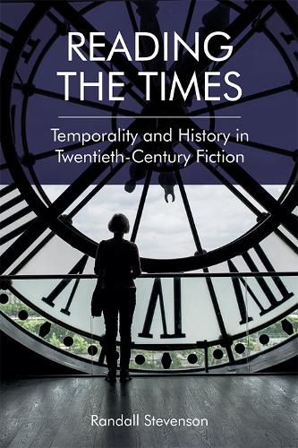 Cover image for Reading the Times: Temporality and History in Twentieth-Century Fiction