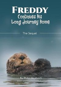 Cover image for FREDDY Continues His Long Journey Home