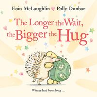 Cover image for The Longer the Wait, the Bigger the Hug
