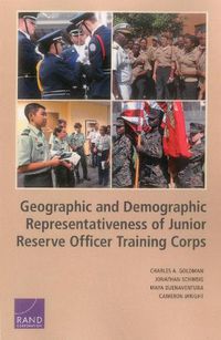 Cover image for Geographic and Demographic Representativeness of the Junior Reserve Officers' Training Corps