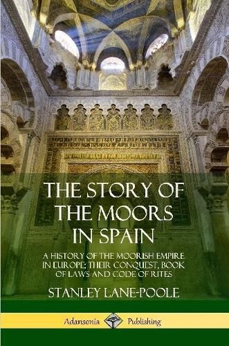 Cover image for The Story of the Moors in Spain