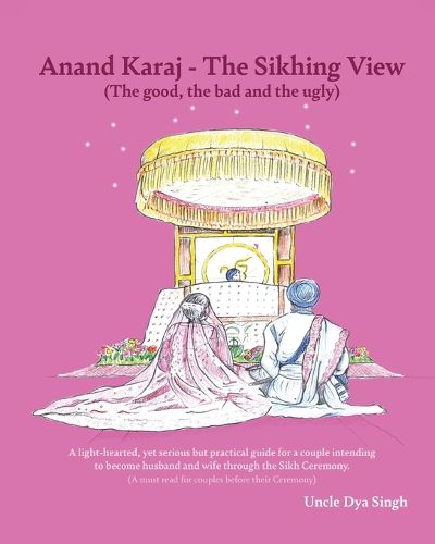 Cover image for Anand Karaj - The Sikhing View