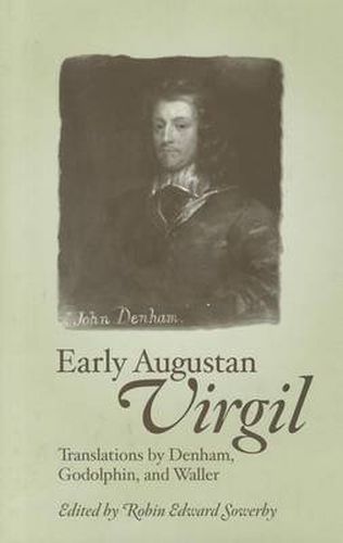 Early Augustan Virgil: Translations by Denham, Godolphin, and Waller