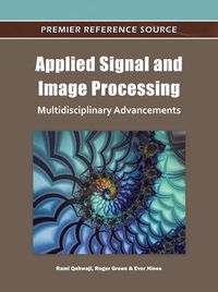 Cover image for Applied Signal and Image Processing: Multidisciplinary Advancements