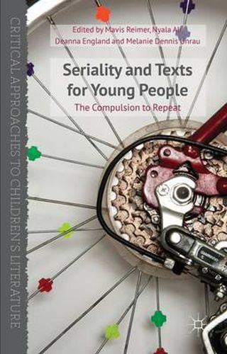 Cover image for Seriality and Texts for Young People: The Compulsion to Repeat