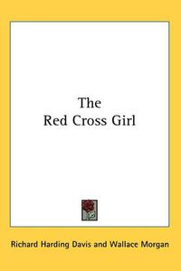 Cover image for The Red Cross Girl