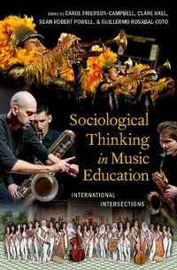 Cover image for Sociological Thinking in Music Education: International Intersections