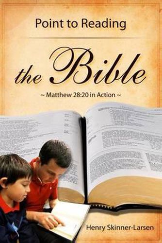 Cover image for Point to Reading the Bible: Matthew 28:20 in Action