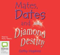 Cover image for Mates, Dates and Diamond Destiny