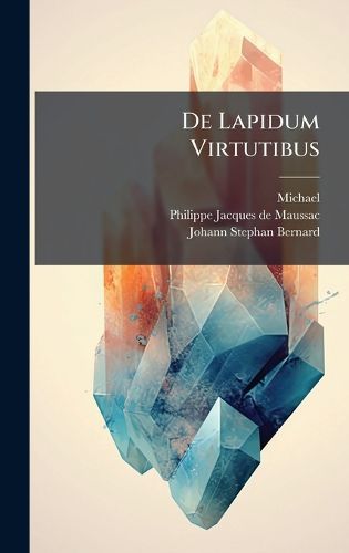 Cover image for De Lapidum Virtutibus