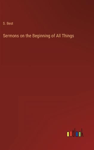 Cover image for Sermons on the Beginning of All Things