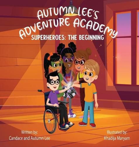 Cover image for Autumn Lee's Adventure Academy: Superheroes - The Beginning