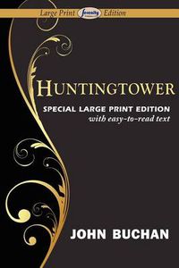 Cover image for Huntingtower (Large Print Edition)