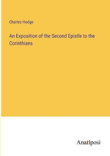 An Exposition of the Second Epistle to the Corinthians