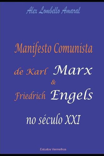 Manifesto Comunista de Karl Marx e Friedrich Engels no seculo XXI