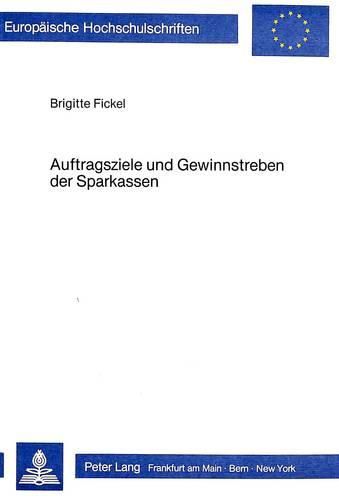 Cover image for Auftragsziele Und Gewinnstreben Der Sparkassen: Ein Modelltheoretischer Beitrag Zur Eigenkapital-Diskussion
