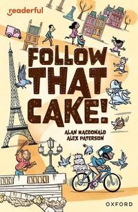 Cover image for Readerful Independent Library: Oxford Reading Level 7: Follow that Cake!