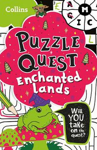 Cover image for Enchanted Lands: Solve More Than 100 Puzzles in This Adventure Story for Kids Aged 7+