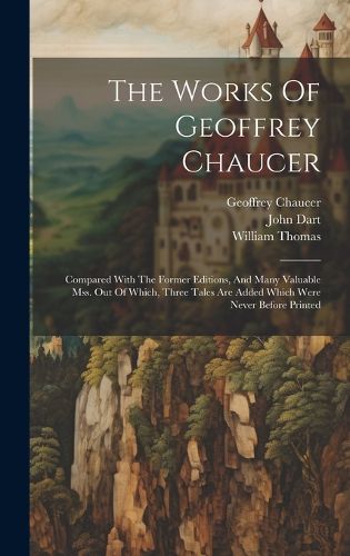 The Works Of Geoffrey Chaucer