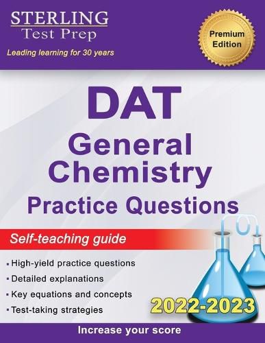 Cover image for Sterling Test Prep DAT General Chemistry Practice Questions: High Yield DAT General Chemistry Questions