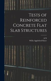 Cover image for Tests of Reinforced Concrete Flat Slab Structures