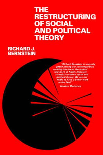 The Restructuring of Social and Political Theory