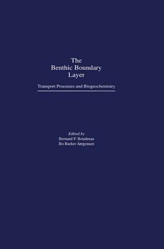 Cover image for The Benthic Boundary Layer: Transport Processes and Biogeochemistry