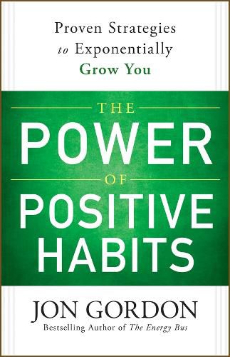 Cover image for The Power of Positive Habits