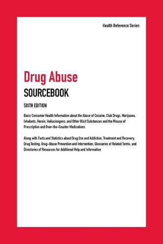 Drug Abuse Sourcebook, 6th Ed.