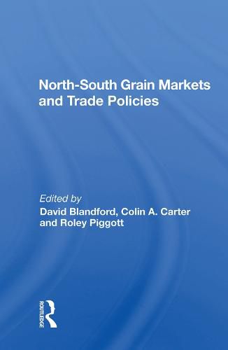 Cover image for North-South Grain Markets and Trade Policies