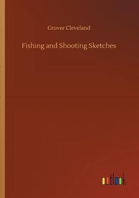 Cover image for Fishing and Shooting Sketches