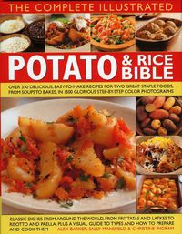 Cover image for Complete Illustrated Potato and Rice Bible