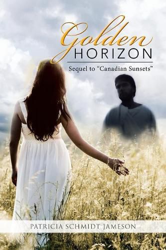 Cover image for Golden Horizon: Sequel to Canadian Sunsets