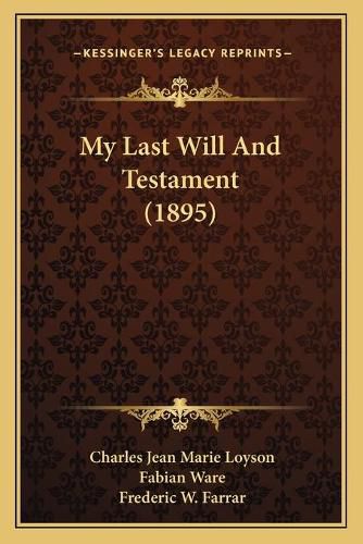 My Last Will and Testament (1895)