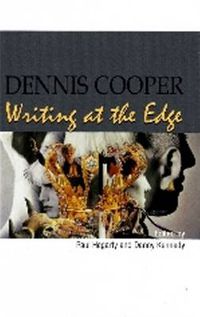 Cover image for Dennis Cooper: Writing at the Edge