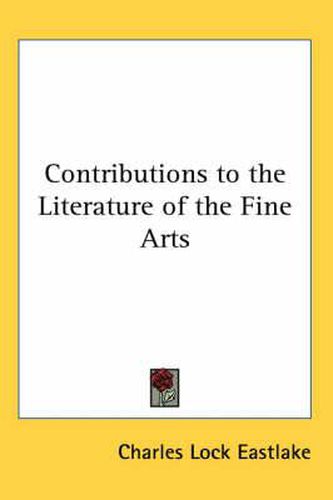 Cover image for Contributions to the Literature of the Fine Arts