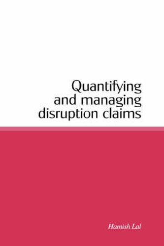 Cover image for Quantifying and Managing Disruption Claims