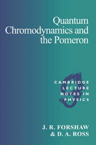 Cover image for Quantum Chromodynamics and the Pomeron