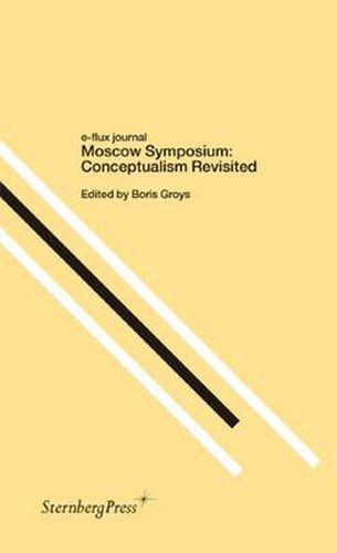 Cover image for Moscow Symposium: Conceptualism Revisited