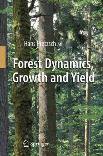 Cover image for Forest Dynamics, Growth and Yield: From Measurement to Model