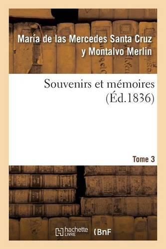 Cover image for Souvenirs Et Memoires Tome 3