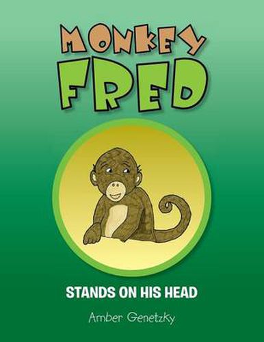 Cover image for Monkey Fred Stands on His Head