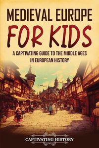 Cover image for Medieval Europe for Kids