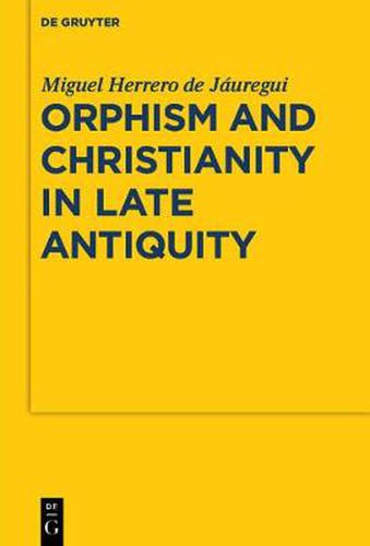 Cover image for Orphism and Christianity in Late Antiquity