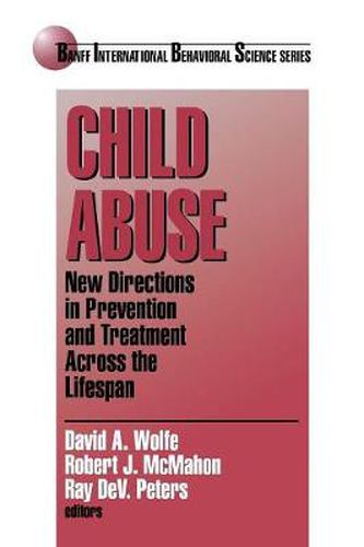 Cover image for Child Abuse: New Directions in Prevention and Treatment Across the Lifespan