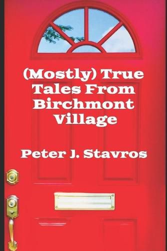 Cover image for (Mostly) True Tales From Birchmont Village