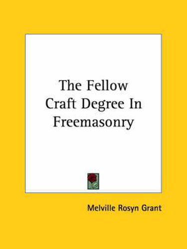 Cover image for The Fellow Craft Degree in Freemasonry