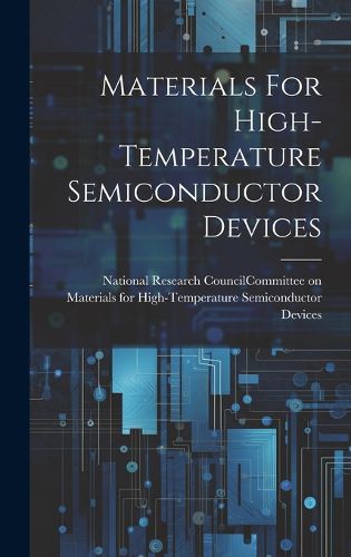 Cover image for Materials For High-temperature Semiconductor Devices